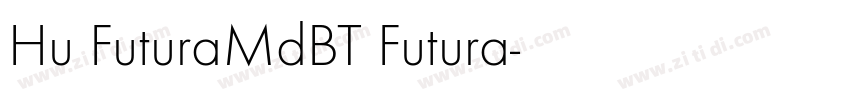 Hu FuturaMdBT Futura字体转换